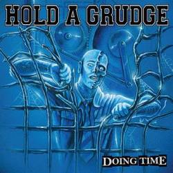 Hold A Grudge : Doing Time